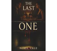 The Last One: Some Love Stories End in Blood