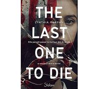 The last one to die - Roman - Légendes urbaines - Thriller - Dès 13 ans