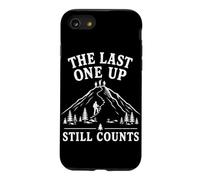 The Last One Up Still Counts Mountain Humour de randonnée drôle Coque pour iPhone SE (2020) / 7/8