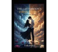 THE LAST OPTION'S FIRST CHOICE: Their Divine Destiny