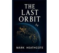 The Last Orbit