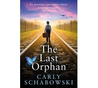 The Last Orphan - Carly Schabowski - Boldwood Books - ebook (ePub) - Livre