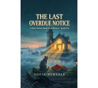 The Last Overdue Notice: A Briar Harbor Book Club Mystery - Book Five