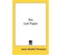The Last Pagan Thompson, James Westfall (Auteur)