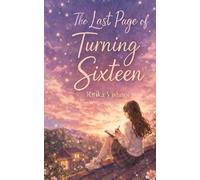 THE LAST PAGE OF TURNING SIXTEEN