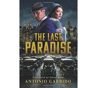 The Last Paradise - [Livre en VO] Antonio Garrido, Simon Bruni (Auteur)