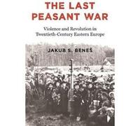 The Last Peasant War - Jakub S. Benes - Princeton University Press - Livre en Anglais - Hardback Jakub S. BenesJakub S. Benes (Auteur)