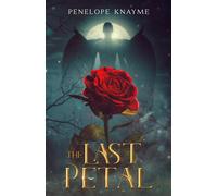 The Last Petal - Penelope Knayme - Crooked Circle Press - ebook (ePub) - Livre