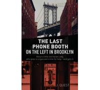 The Last Phone Booth On The Left In Brooklyn