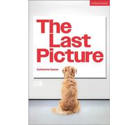 The Last Picture - Ms Catherine Dyson - Methuen Drama - ebook (ePub) - Livre
