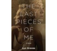The Last Pieces of Me