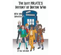 The Last Pirate's History Of Doctor Who