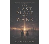 The Last Place We Lived: The Unlived Lives Trilogy - Book Three