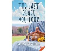 The Last Place You Look by Aurora Rey Aurora Rey (Auteur)