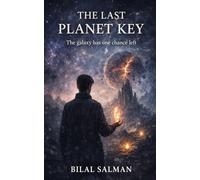 The Last Planet Key: The galaxy has one chance left
