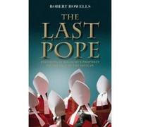 The Last Pope: Francis and the Fall of the Vatican Robert Howells Robert Howells (Auteur)