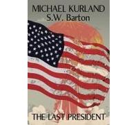 The Last President
