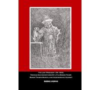 The Last President (Or 1900), Travels And Adventures Of Little Baron Trump, Baron Trumps Marvellous Underground Journey. (3x1)