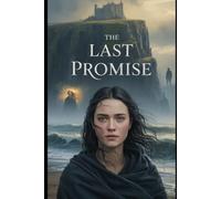 The Last Promise: Love Tested by Secrets and Revenge