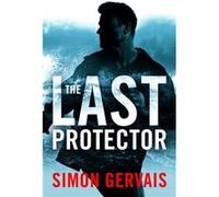 The Last Protector by Simon Gervais Simon Gervais (Auteur)