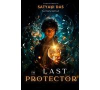 The Last Protector of Universe