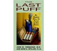 The Last Puff Gene A. Spiller, John W. Farquhar (Auteur)