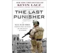The Last Punisher: A SEAL Team THREE Sniper's True Account of the Battle of Ramadi
