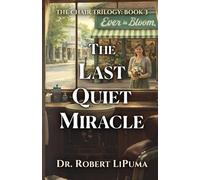 The Last Quiet Miracle