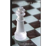 The Last Quiet Move