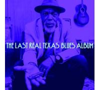 The Last Real Texas Blues Album CD
