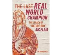 The Last Real World Champion by Tim Hornbaker Tim Hornbaker (Auteur)