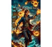 The Last Refuge: 1 (The Port Cutter Chronicles)