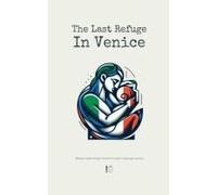 The Last Refuge In Venice