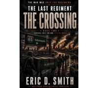 The Last Regiment: The Crossing