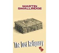 The Last Reliquary: Theatrical Drama in III Acts