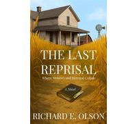 The Last Reprisal Where Memory and Betrayal Collide - Richard E Olson - Quantum Shift Publishing - ebook (ePub) - Livre