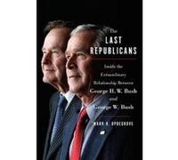 The Last Republicans - [Version Originale] Mark K Updegrove (Auteur)