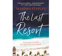 The Last Resort: a gripping novel of lies, secrets and trouble in paradise