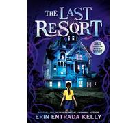 The Last Resort - Erin Entrada Kelly - Scholastic press - ebook (ePub) - Livre