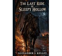 The Last Ride of Sleepy Hollow
