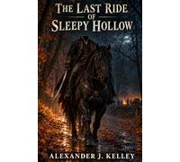 The Last Ride of Sleepy Hollow