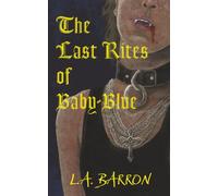 The Last Rites of Baby-Blue