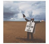 THE LAST ROTATION OF EARTH