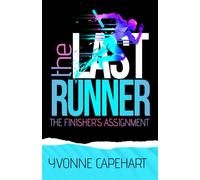 The Last Runner: The Finisher's Assignment