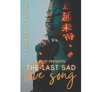 The Last Sad Love Song