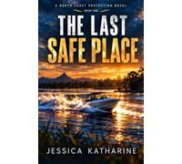 The Last Safe Place