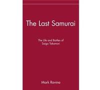 The Last Samurai by Ravina Mark Emory University USA Hardcover Book Ravina, Mark (Auteur)
