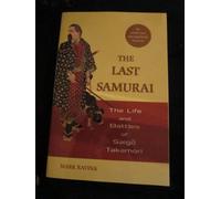 Le dernier samouraï – La vie et les batailles de Saigo Takamori