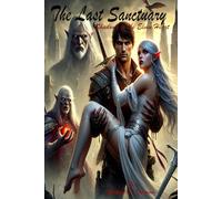 The Last Sanctuary: Shadow of the Elven Heart Book