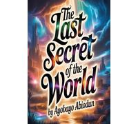 The Last Secret of the World